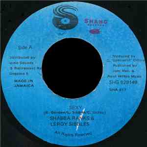Shabba Ranks & Leroy Sibbles - Sexy download flac