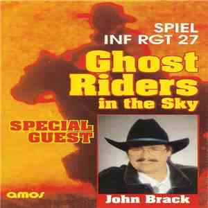 Spiel Inf Rgt 27 Special Guest John Brack - Ghost Riders In The Sky download flac