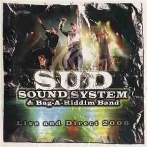 Sud Sound System & Bag-A-Riddim Band - Live And Direct 2006 download flac
