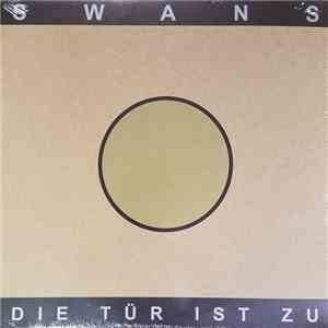 Swans - Die Tür Ist Zu download flac