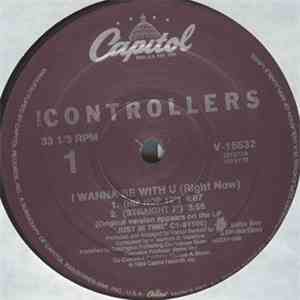 The Controllers  - I Wanna Be With U (Right Now) download flac