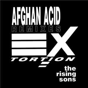 The Rising Sons - Afghan Acid (Remixes) download flac