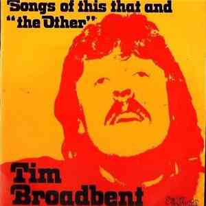 Tim Broadbent - Songs Of This That And "The Other" download flac