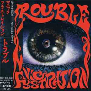 Trouble  = トラブル - Manic Frustration = マニック・フラストレイション download flac
