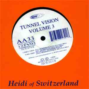 Tunnel Vision - Volume 3 download flac