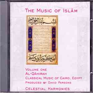 Various - The Music Of Islām - Volume One: Al-Qāhirah, Classical Music Of Cairo, Egypt download flac