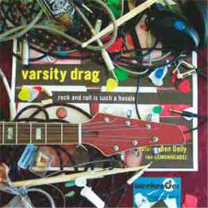 Varsity Drag - Rock And Roll Is Such A Hassle download flac