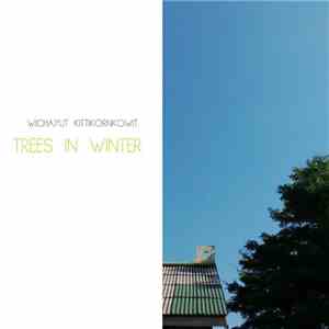 Wichayut Kittikornkowit - Trees in Winter download flac