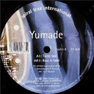 Yumade - Torez Taal / Bass Is Base download flac