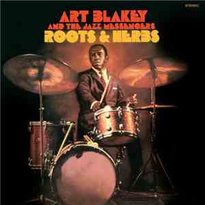 Art Blakey & The Jazz Messengers - Roots & Herbs download flac