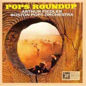 Arthur Fiedler, The Boston Pops Orchestra - Pops Roundup download flac