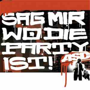 ASD - Sag Mir Wo Die Party Ist! FLAC album