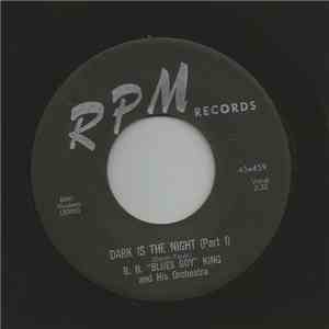 B. B. "Blues Boy" King And His Orchestra - Dark Is The Night (Part 1) / Dark Is The Night (Part 2) download flac