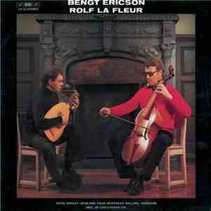 Bengt Ericson, Rolf La Fleur - Ortiz, Morley, Dowland, Rauh, Newsidler, Ballard, Robinson, Albel, De Caix D'Hervelois download flac