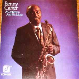 Benny Carter - A Gentleman And His Music download flac