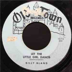 Billy Bland - Let The Little Girl Dance / Sweet Thing download flac
