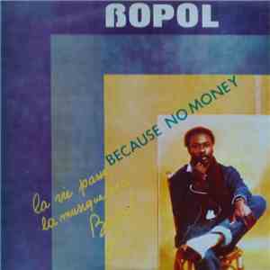 Bopol Mansiamina - Because No Money download flac