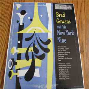Brad Gowans And His New York Nine - Brad Gowans And His New York Nine download flac