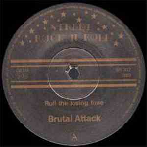 Brutal Attack  - Roll The Losing Time / Freedom Fighter download flac