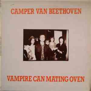 Camper Van Beethoven - Vampire Can Mating Oven download flac