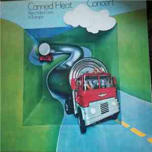 Canned Heat - ’70 Concert: Recorded Live In Europe download flac