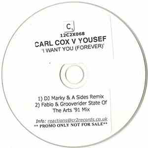 Carl Cox v Yousef - I Want You (Forever) download flac