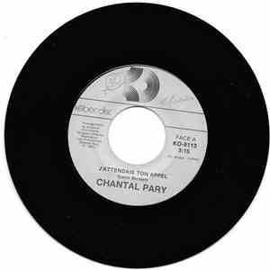 Chantal Pary - J'Attendais Ton Appel / Le Loup, La Biche Et Le Chevalier download flac