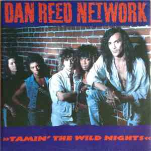 Dan Reed Network - Tamin' The Wild Nights download flac