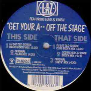 DJ Laz featuring Luke & Kinsu - Get Your A Off The Stage download flac
