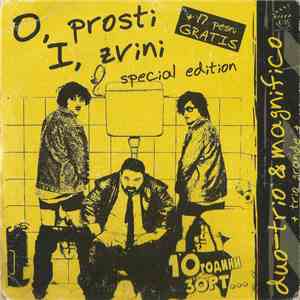 Duo Trio - O, Prosti I, Zvini (10 Години Зорт...) download flac
