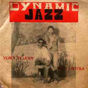 Dynamic Jazz - Viavy Te Hody / Vady Lavitra download flac