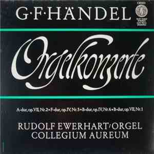 Georg Friedrich Händel, Rudolf Ewerhart - Orgelkonzerte download flac