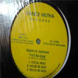 Gershon Jackson - Ya'll Be Easy download flac