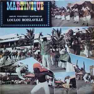 Groupe Folklorique Martiniquais, Loulou Boislaville - Martinique download flac