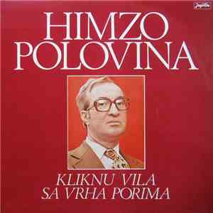Himzo Polovina - Kliknu Vila Sa Vrha Porima download flac