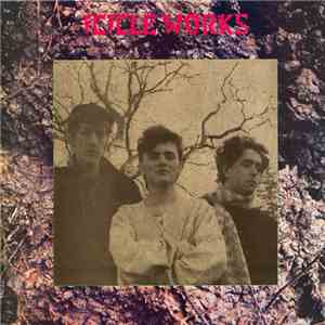 Icicle Works - Icicle Works download flac