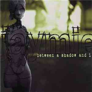 Jaymie - Between A Shadow And I download flac