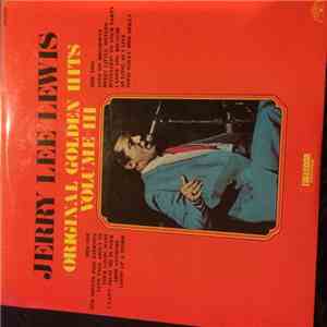 Jerry Lee Lewis - Original Golden Hits Volume III download flac