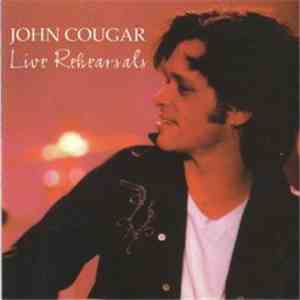 John Cougar Mellencamp - Live Rehearsals download flac