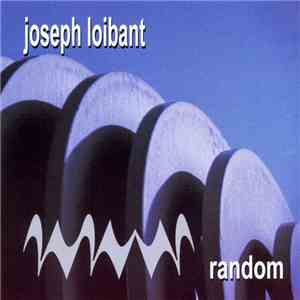 Joseph Loibant - Random download flac