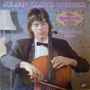 Julian Lloyd-Webber / Yitkin Seow - The Romantic Cello download flac