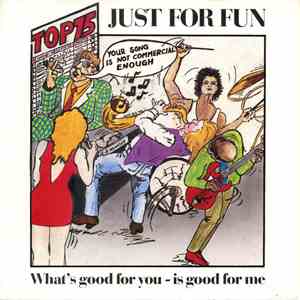 Just For Fun  - What's Good For You - Is Good For Me download flac