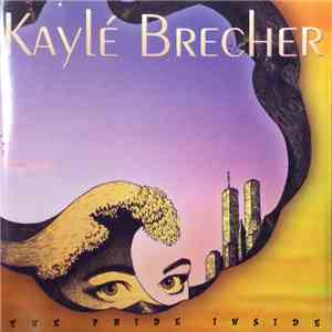 Kaylé Brecher - The Pride Inside download flac