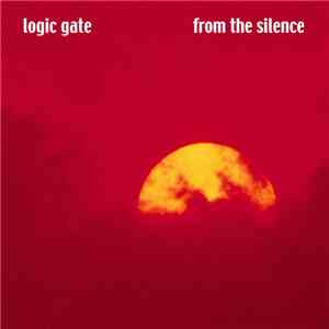 Logic Gate - From The Silence FLAC album