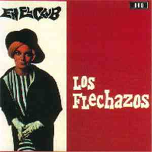 Los Flechazos - En El Club download flac