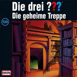 Marco Sonnleitner - Die Drei ??? 138 - Die Geheime Treppe download flac