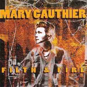 Mary Gauthier - Filth & Fire download flac