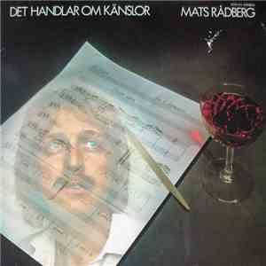 Mats Rådberg - Det Handlar Om Känslor download flac