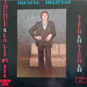 Mikayel Melikyan - Inchu Es Lalis download flac