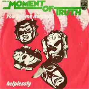 Moment Of Truth - You Got Me Hummin' / Helplessly download flac